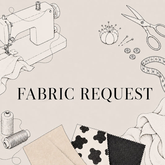 FABRIC REQUEST｜生地リクエスト